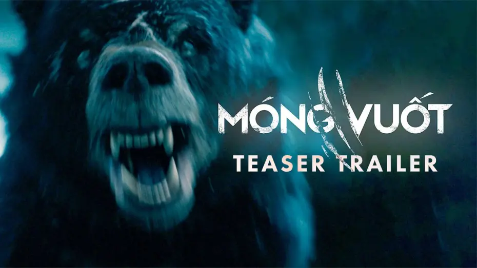 Wideo do filmu Móng Vuốt — MÓNG VUỐT TEASER TRAILER - KC: 05.04.2024