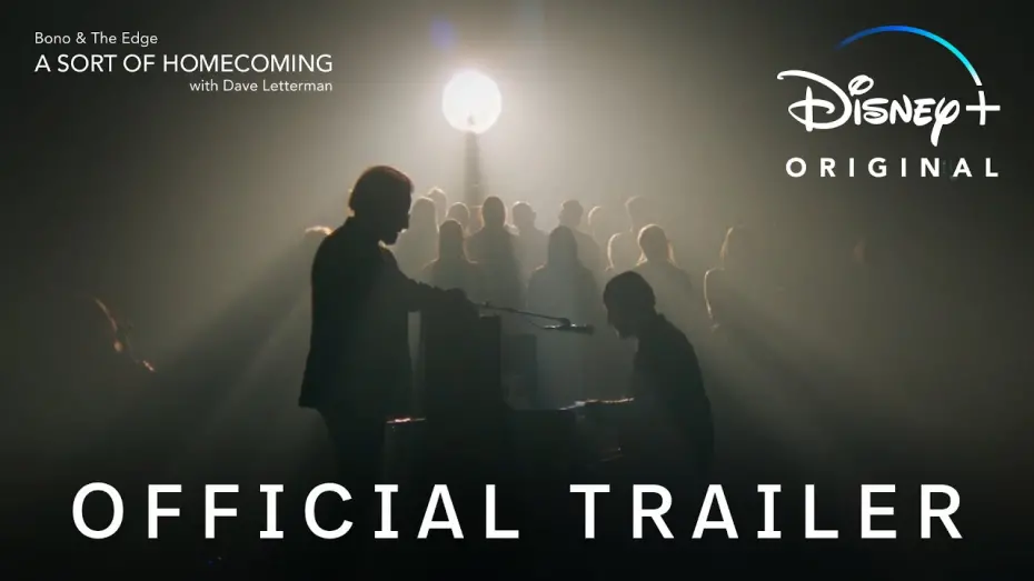 Wideo do filmu Bono & The Edge A SORT OF HOMECOMING z Dave’em Lettermanem — Official Trailer