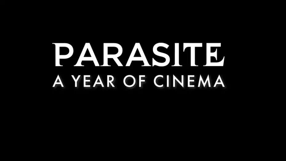 Wideo do filmu Parasite — Parasite -  A Year Of Cinema