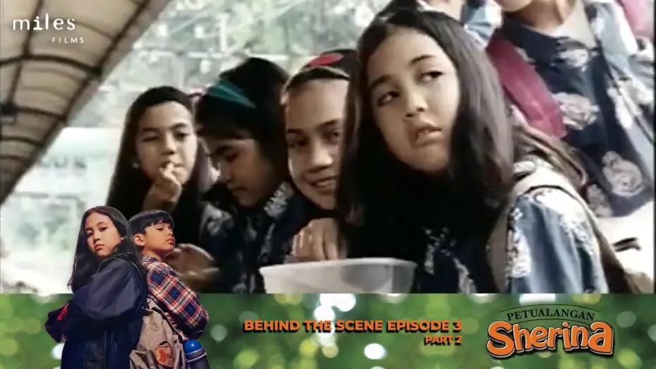 Wideo do filmu Petualangan Sherina — Behind The Scenes - Petualangan Sherina (Episode 3, Part 2) END