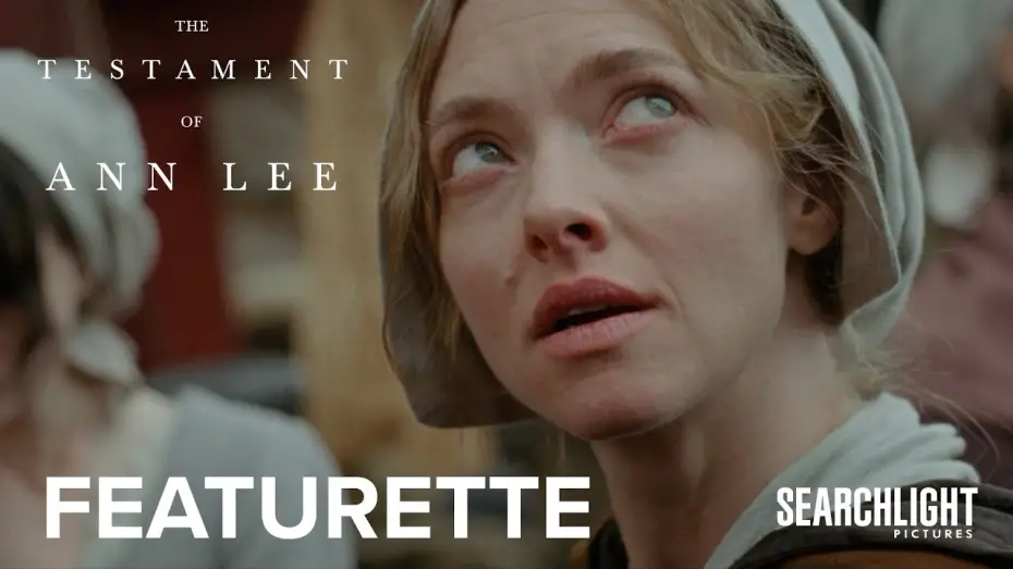 Wideo do filmu Testament Ann Lee — "Amanda Seyfried is Ann Lee" Featurette