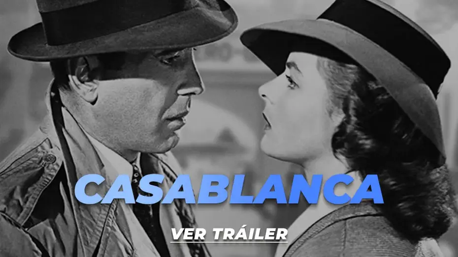 Wideo do filmu Casablanca — Casablanca - Tráiler