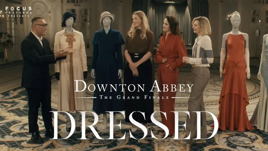 Wideo do filmu Downton Abbey: Wielki finał — Balancing Drama and Elegance: Revisiting the 1930s in The Last Downton Abbey Film - Dressed Ep 11
