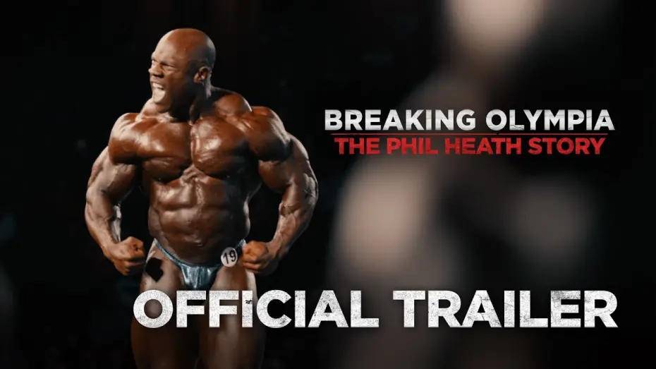 Wideo do filmu Breaking Olympia: The Phil Heath Story — Official Trailer