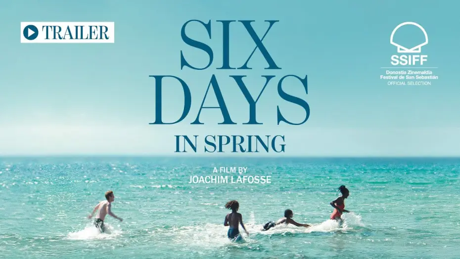 Wideo do filmu Six jours, ce printemps-là — Official Trailer - SIX DAYS IN SPRING by Joachim Lafosse