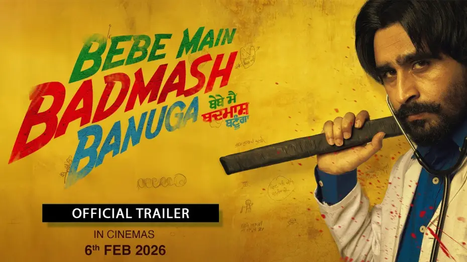 Wideo do filmu Bebe Main Badmash Banuga — Bebe Main Badmash Banuga (Trailer) Jagjeet Sandhu - Aveera - Releasing 06-Feb-26