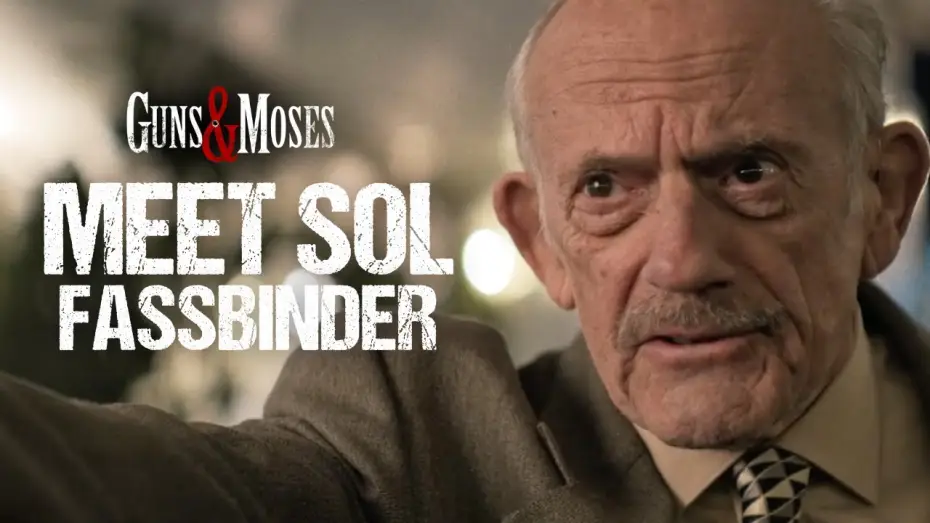 Wideo do filmu Guns & Moses — Meet Sol Fassbinder | Christopher Lloyd