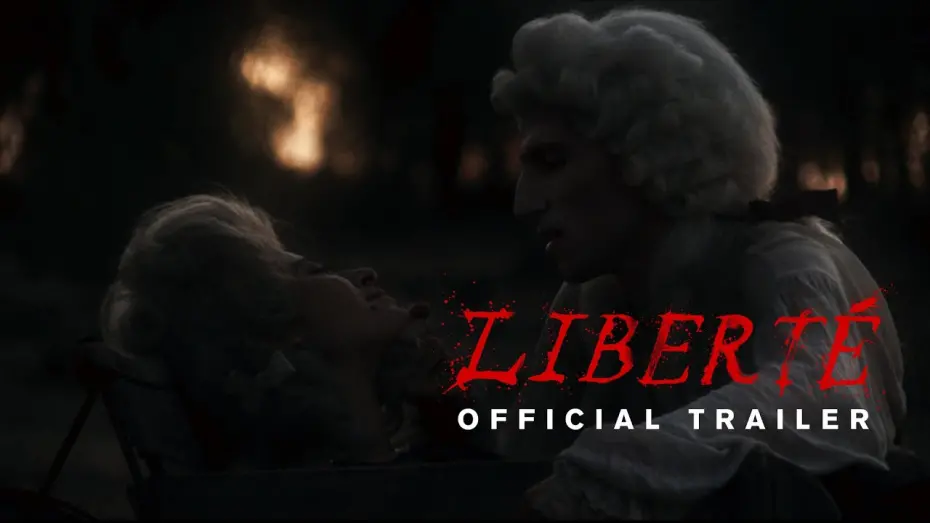 Wideo do filmu Liberté — Liberté (official trailer)