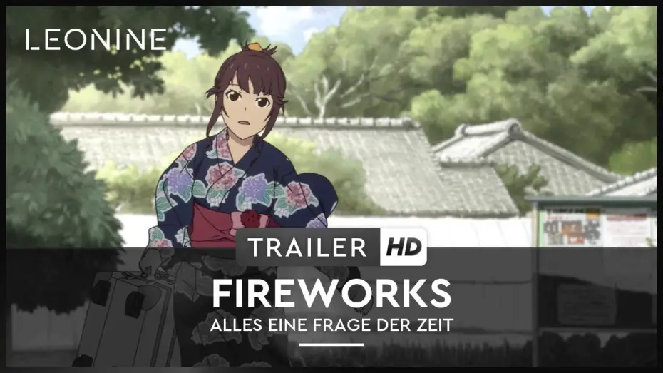 Wideo do filmu 打ち上げ花火、下から見るか？横から見るか？ — Fireworks - Alles eine Frage der Zeit - Trailer (deutsch/german; FSK 6)