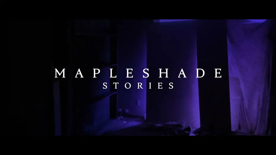 Wideo do filmu Mapleshade Stories — Mapleshade Stories - Trailer 2