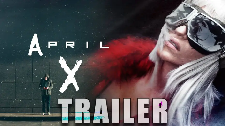 Wideo do filmu April X — 'APRIL X' (2026) – Official Trailer | Action-SciFi Thriller