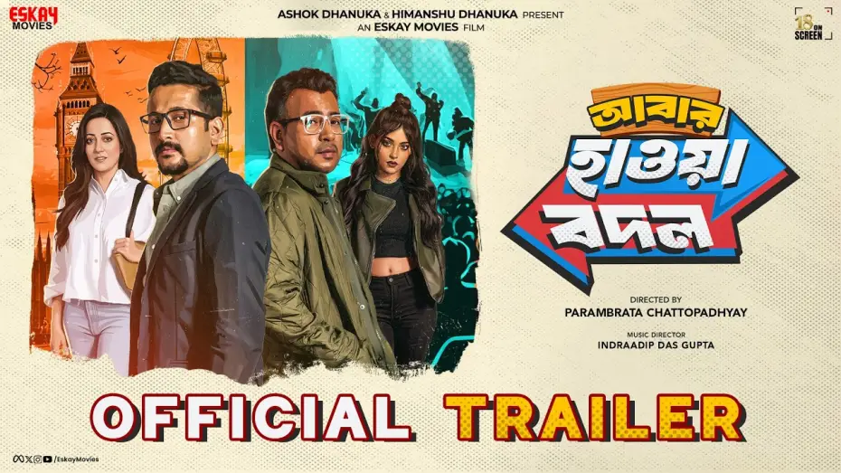 Wideo do filmu আবার হাওয়া বদল — Abar Hawa Bodol(আবার হাওয়া বদল)|Official Trailer|ParambrataC,RudranilG,Raima,Anusha|ID|Eskay Movies