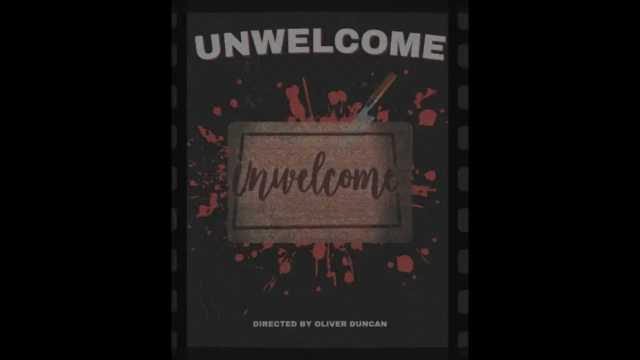 Wideo do filmu Unwelcome — Unwelcome
