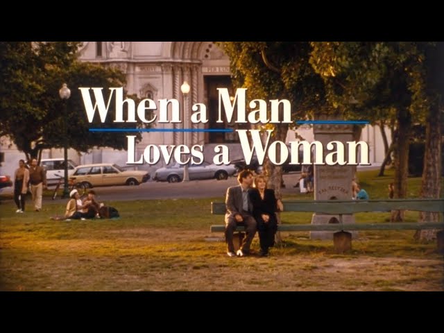 Wideo do filmu Kiedy mężczyzna kocha kobietę — When A Man Loves A Woman - Trailer