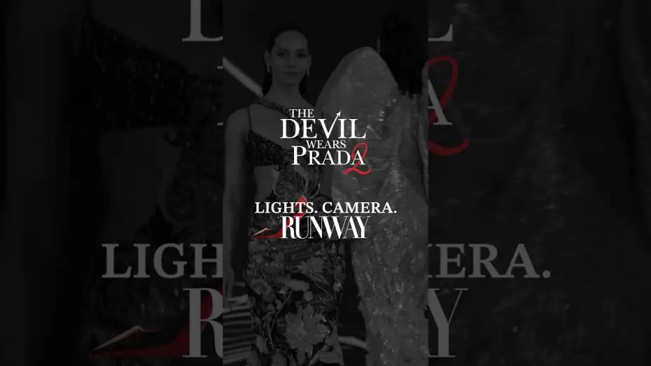 Wideo do filmu The Devil Wears Prada 2 — Lights.Camera.Runway