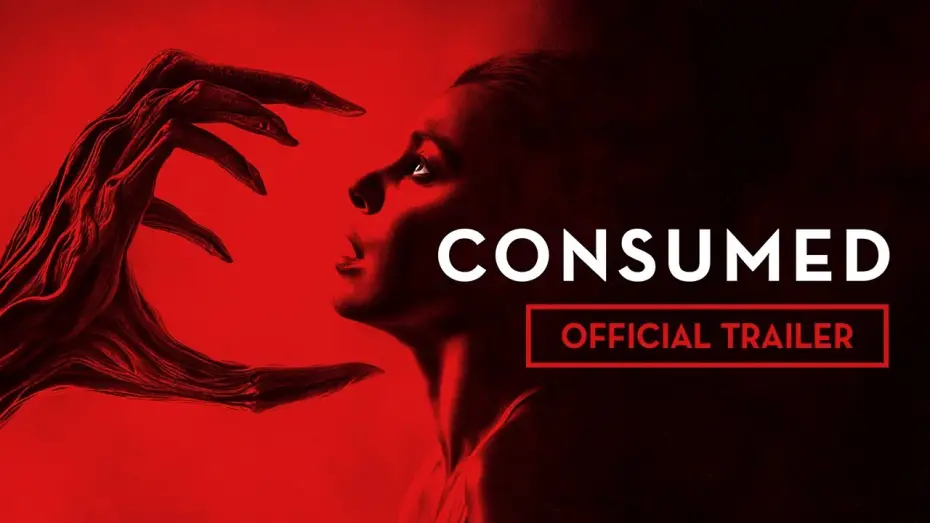 Wideo do filmu Consumed — Official Trailer