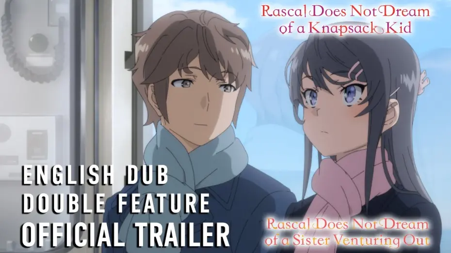 Wideo do filmu Rascal Does Not Dream of a Sister Venturing Out — Rascal Does Not Dream Double Feature Official Trailer (English Dub)