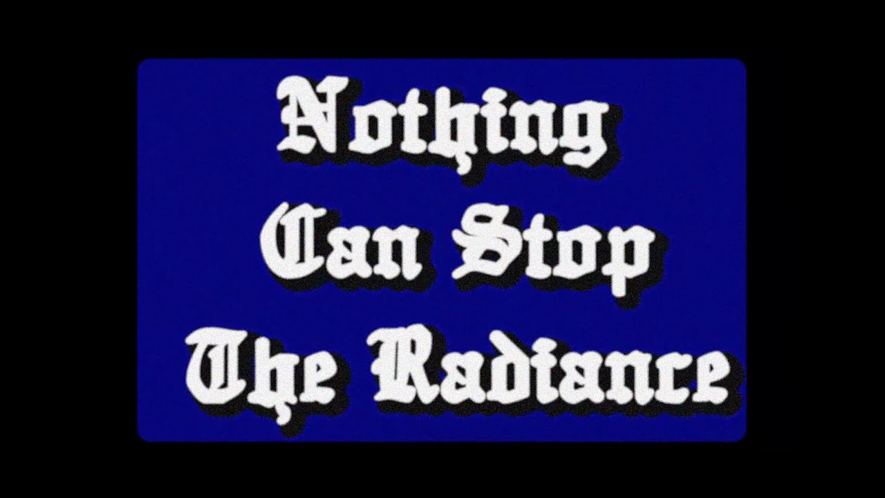 Wideo do filmu Nothing Can Stop The Radiance — Nothing Can Stop The Radiance (2023) | Official Trailer