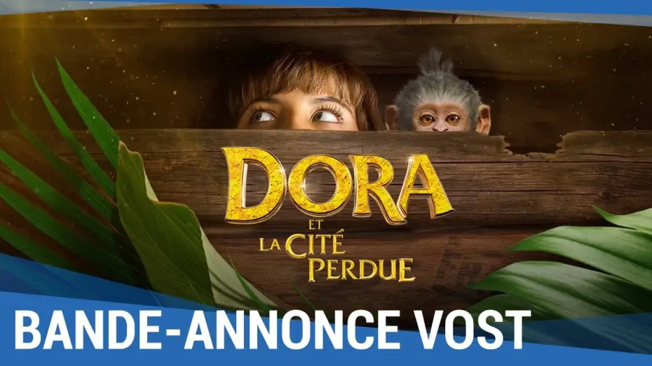 Wideo do filmu Dora i Miasto Złota — DORA ET LA CITÉ PERDUE - Bande Annonce VOST