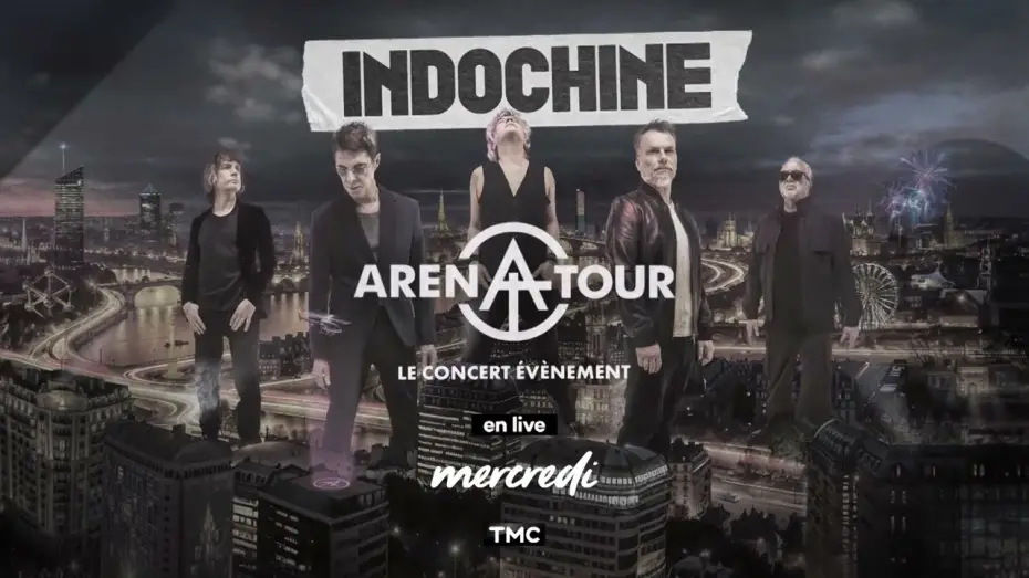Wideo do filmu Indochine - Arena Tour, le concert événement — Arena Tour, le concert événement, le mercredi 4 mars à 21h15 sur TMC !