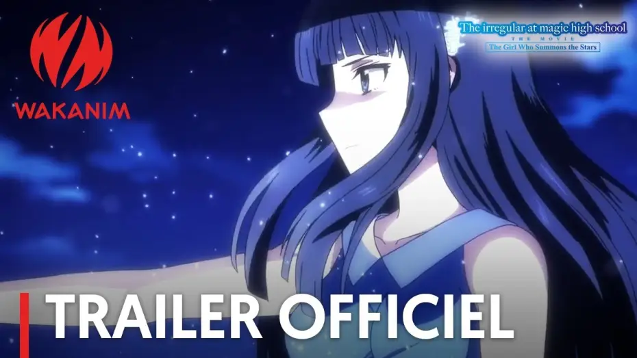 Wideo do filmu Mahouka Koukou no Rettousei Movie: Hoshi wo Yobu Shoujo — The Irregular at Magic High School The Movie - Bande Annonce VOST