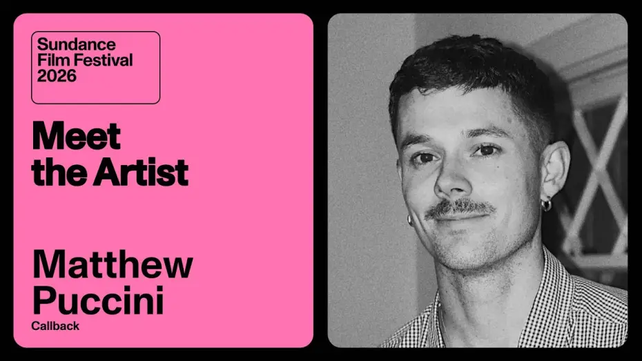 Wideo do filmu Callback — Meet the Artist 2026: Matthew Puccini on “Callback”