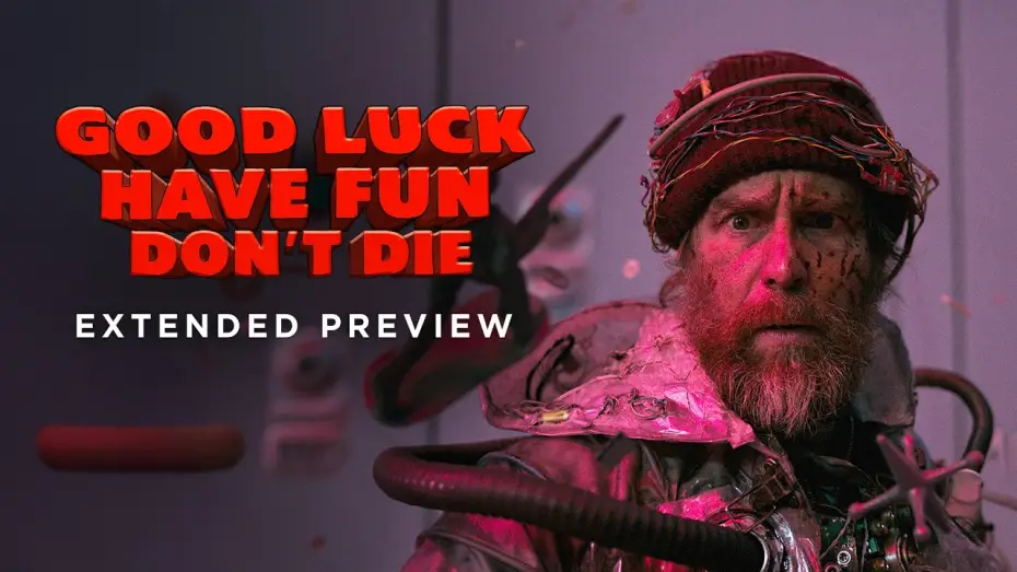 Wideo do filmu Baw się dobrze i przeżyj — Good Luck, Have Fun, Don't Die - Extended Preview
