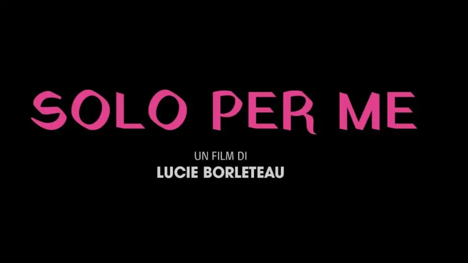 Wideo do filmu Moje pragnienie — Trailer SOLO PER ME di Lucie Borleteau