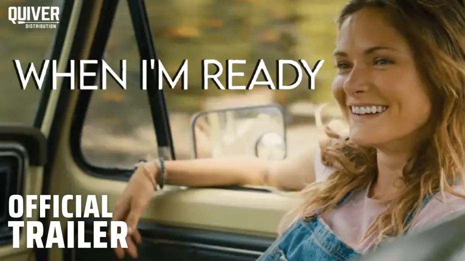 Wideo do filmu When I'm Ready — Official Trailer