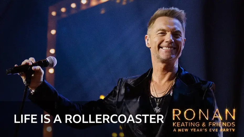 Wideo do filmu Ronan Keating & Friends: A New Year’s Eve Party — Ronan Keating - Life is a Rollercoaster (Ronan Keating & Friends: A New Year's Eve Party)