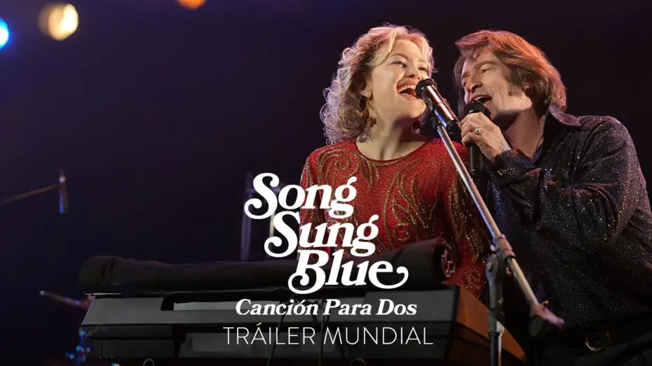 Wideo do filmu Song Sung Blue — Tráiler Oficial en español