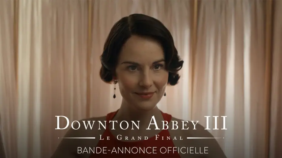 Wideo do filmu Downton Abbey: Wielki finał — Downton Abbey III - Le Grand Final - Bande annonce Officielle VOST