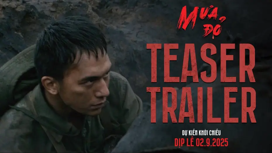 Wideo do filmu Mưa đỏ — MƯA ĐỎ - TEASER TRAILER | DỰ KIẾN KHỞI CHIẾU: DỊP LỄ 02.9.2025