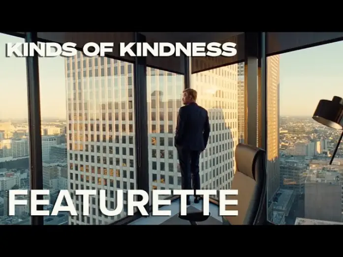 Wideo do filmu Rodzaje życzliwości — The Look Of Kinds Of Kindness Featurette