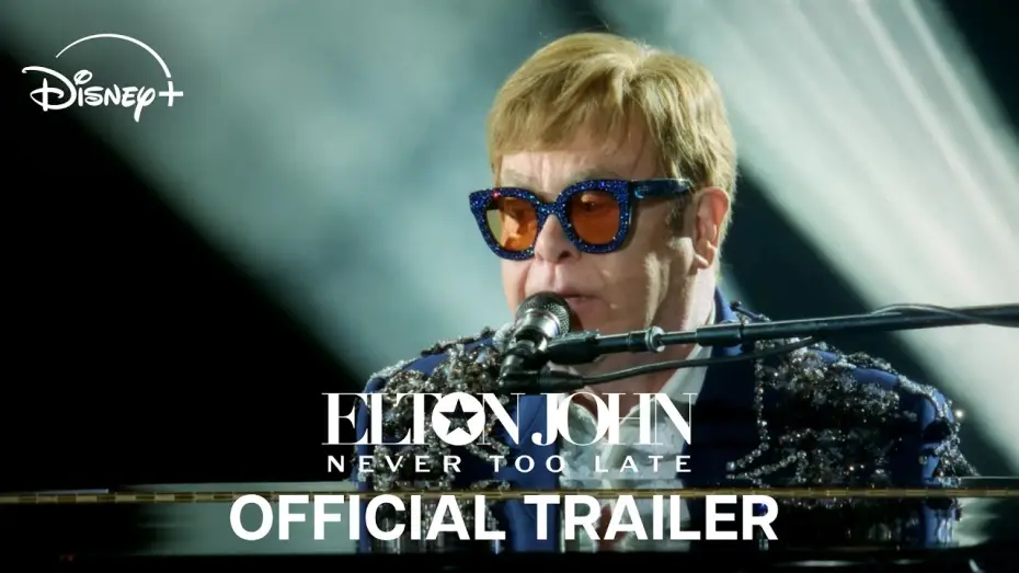 Wideo do filmu Elton John: Never Too Late — Official Trailer