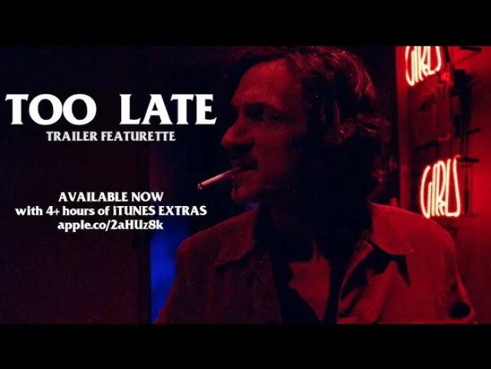 Wideo do filmu Too Late — Trailer Featurette