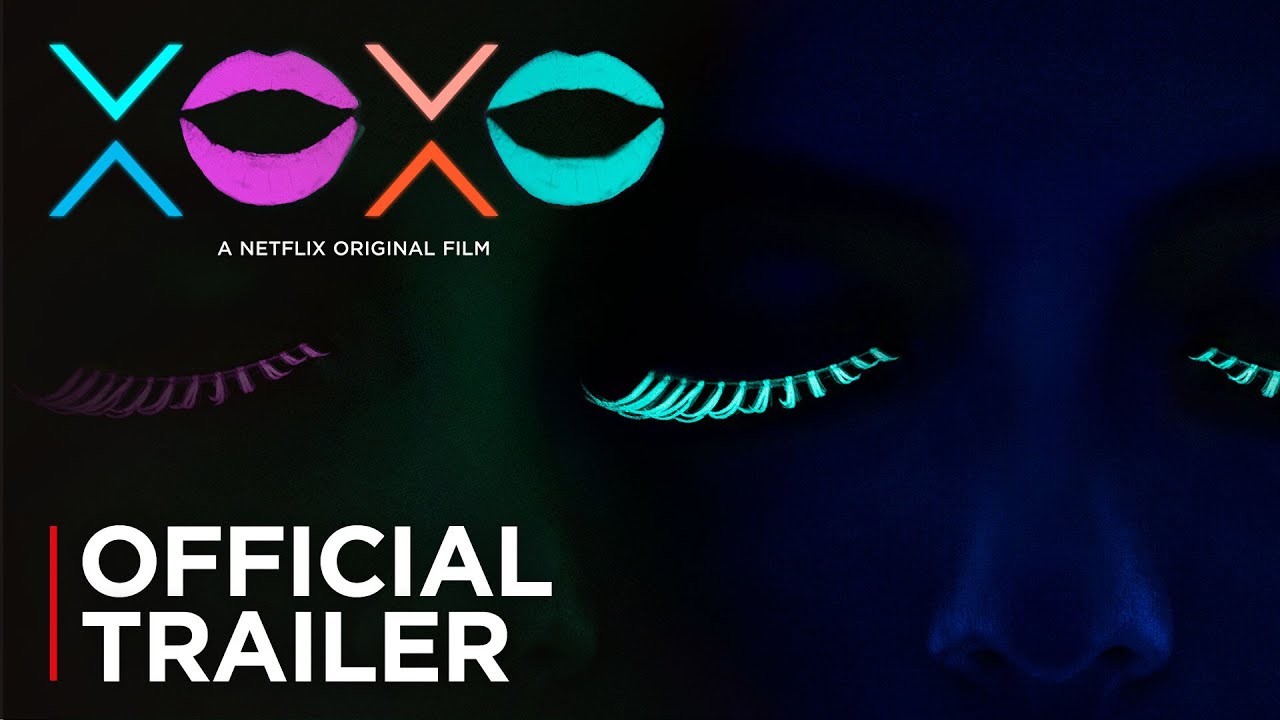 Wideo do filmu XOXO — XOXO | Official Trailer [HD] | Netflix