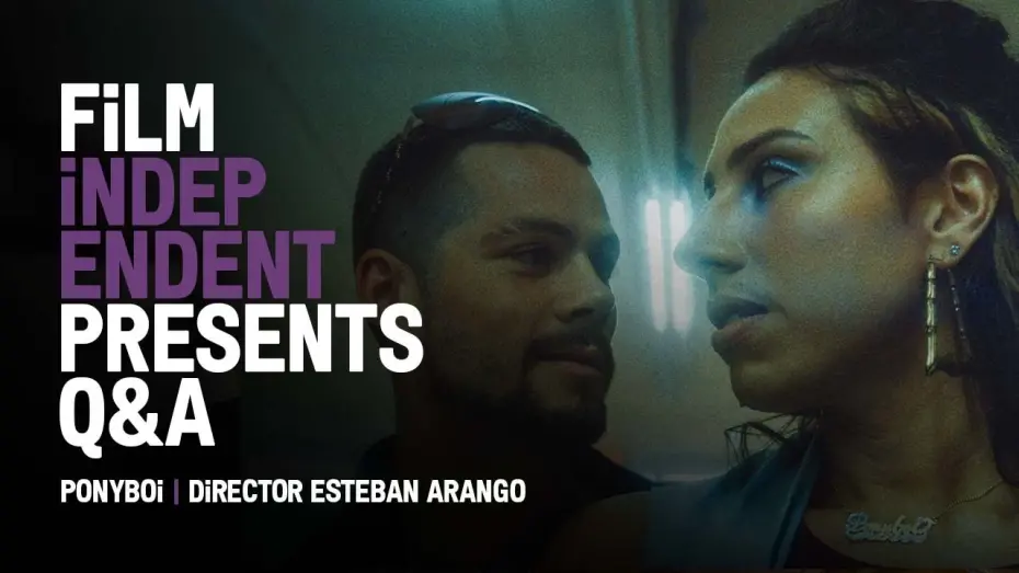 Wideo do filmu Ponyboi — Film Independent Presents: PONYBOI Q&A with Esteban Arango