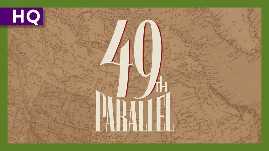 Wideo do filmu 49th Parallel — 49th Parallel (1941) Trailer