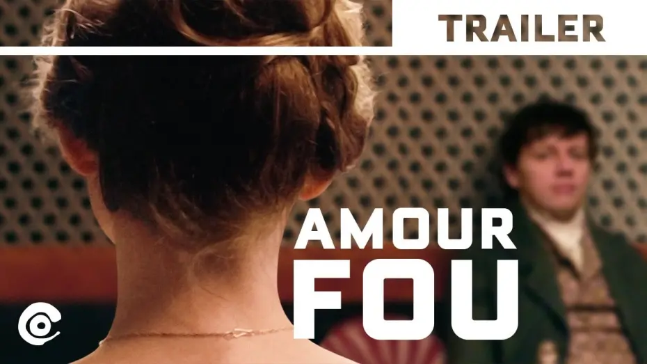Wideo do filmu Amour fou — Official Trailer