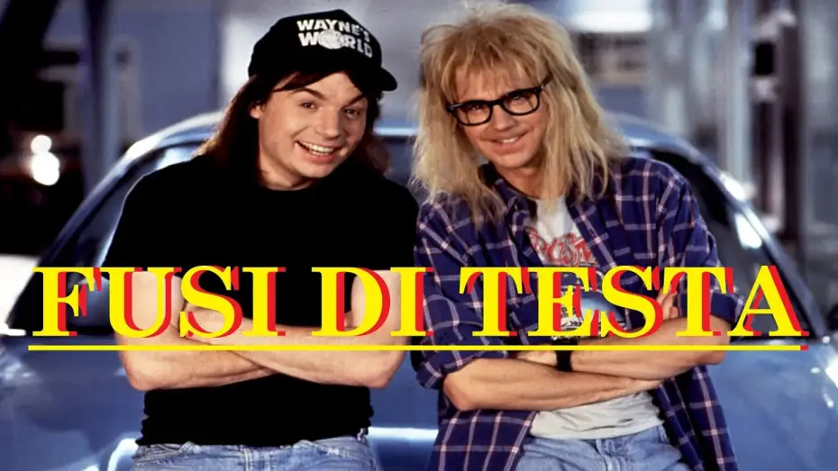 Wideo do filmu Świat Wayne'a — Fusi di testa (film 1992) TRAILER ITALIANO