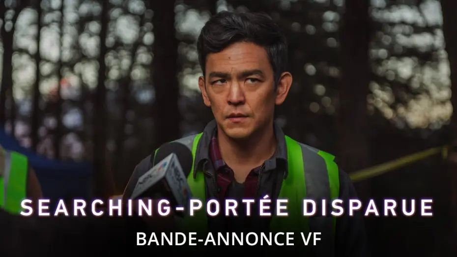Wideo do filmu Searching — Searching : Portée Disparue - Bande Annonce VF