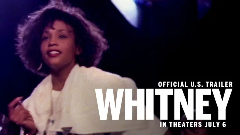 Wideo do filmu Whitney — Whitney  | Official U.S. Trailer | In Theaters July 6