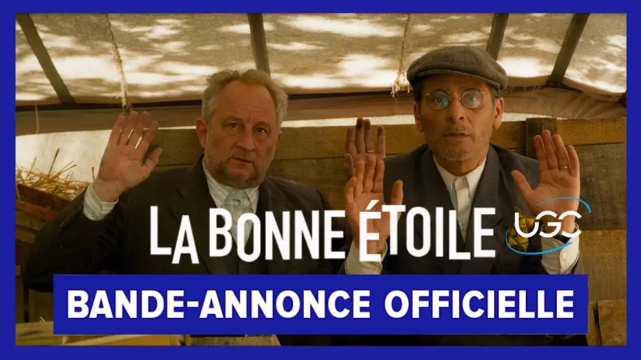 Wideo do filmu La bonne étoile — La bonne étoile - Bande-annonce officielle - UGC Distribution