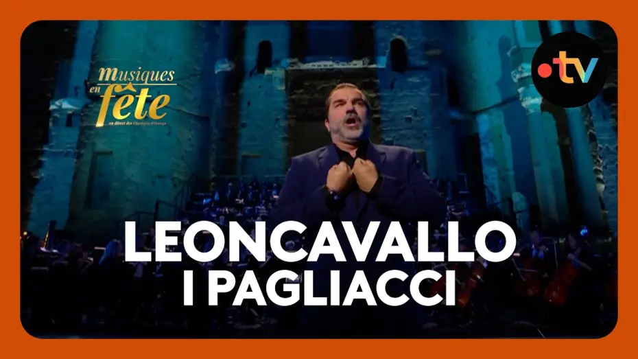 Wideo do filmu Musiques en fête des Chorégies d'Orange — Leoncavallo - I pagliacci, "Vesti la giubba" avec Florian Laconi