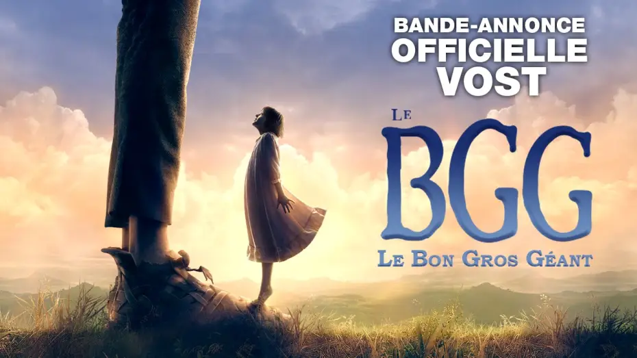 Wideo do filmu BFG: Bardzo Fajny Gigant — Le BGG : Le Bon Gros Géant - Bande-annonce finale - VOST