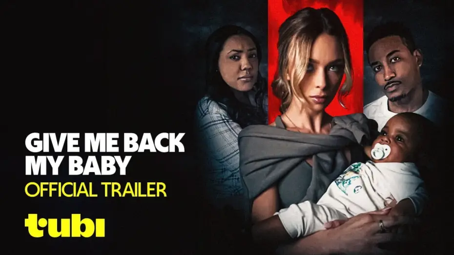 Wideo do filmu Give Me Back My Baby — Official Trailer