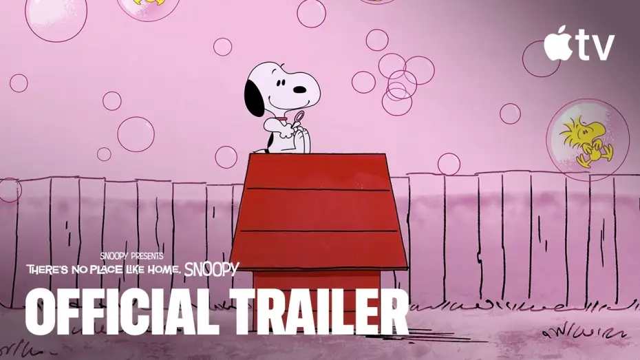 Wideo do filmu Snoopy Presents: There's No Place Like Home, Snoopy — Official Trailer