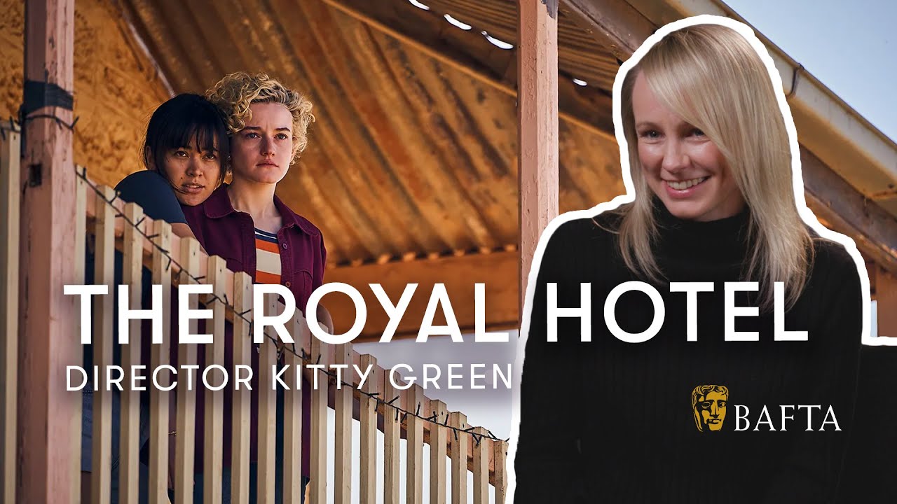 Wideo do filmu The Royal Hotel — Director Kitty Green on reuniting with Julia Garner and The Royal Hotel's writing battle | BAFTA