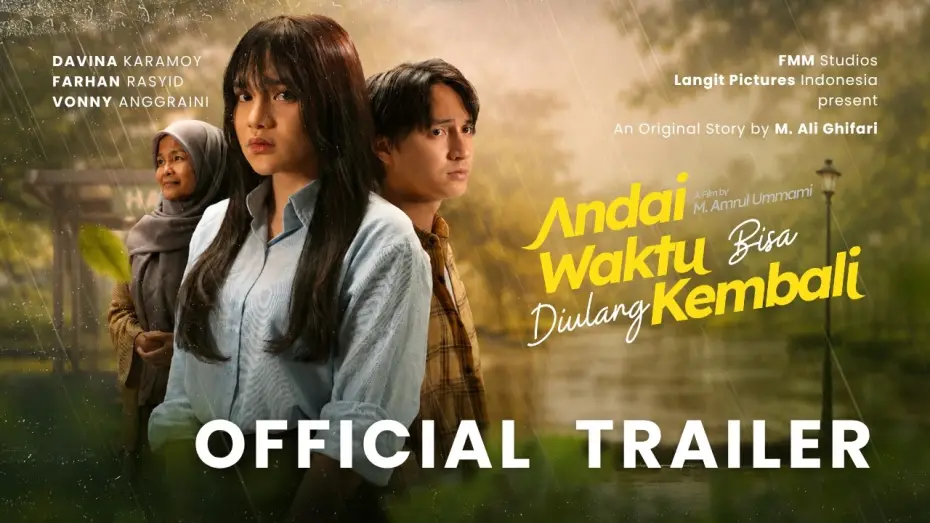 Wideo do filmu Andai Waktu Bisa Diulang Kembali — If Only Time Could Be Turned Back - OFFICIAL TRAILER